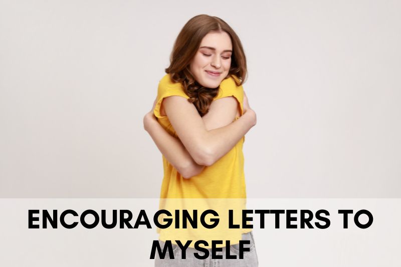 Encouraging Letter to Myself