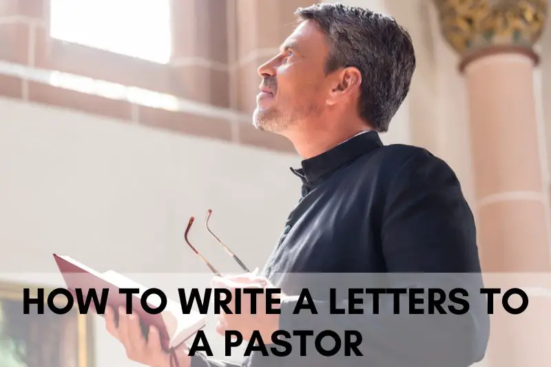 How to Write a Letter to a Pastor