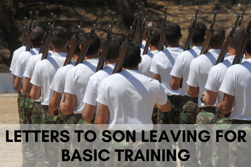 Letter to Son Leaving for Basic Training