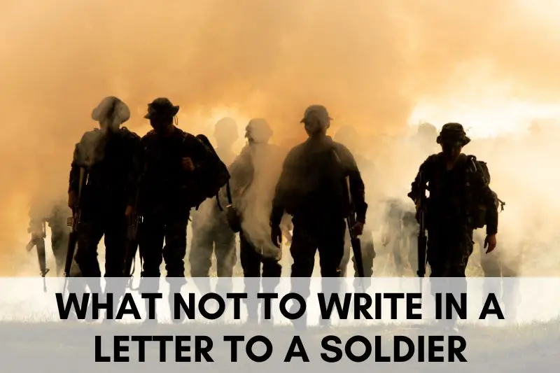 What Not to Write in a Letter to a Soldier