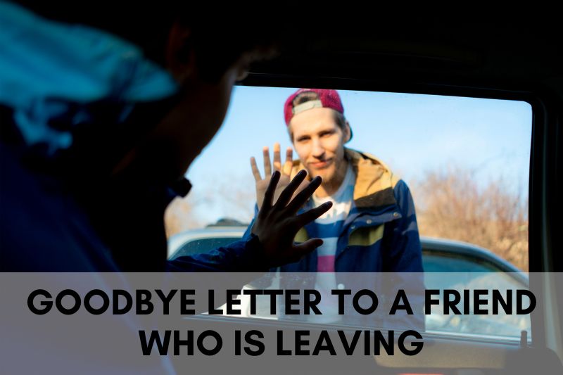 Goodbye Letter to a Friend Who Is Leaving