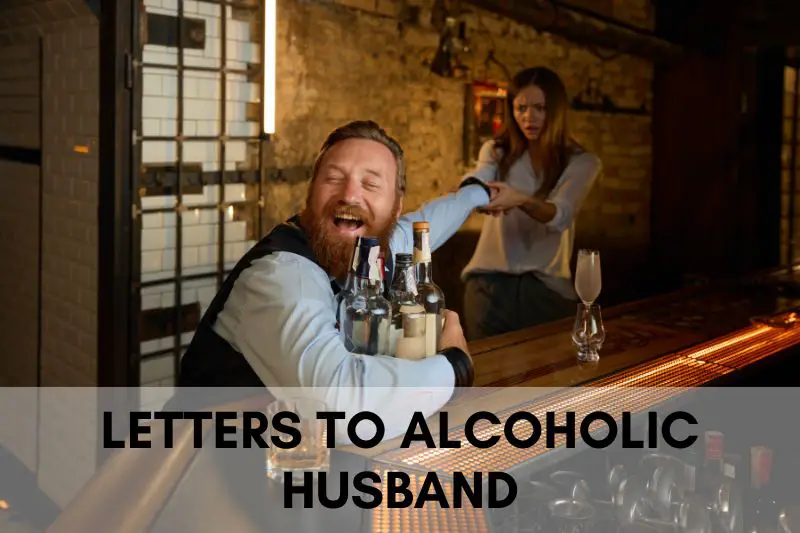 Letters to Alcoholic Husband