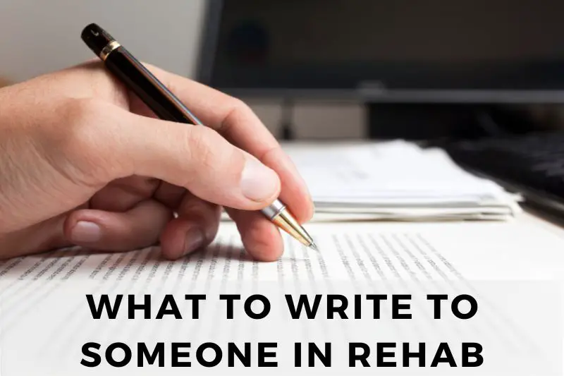 What to Write to Someone in Rehab