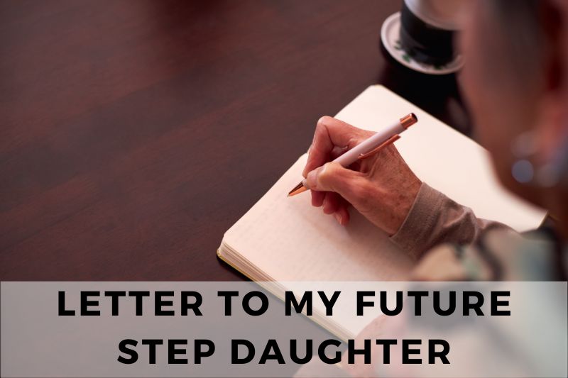 Letter to My Future Stepdaughter