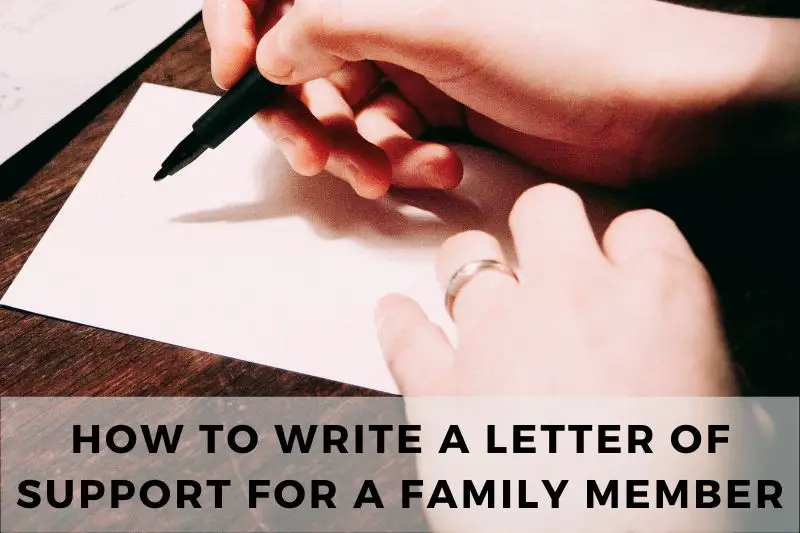 How to Write a Letter of Support for a Family Member