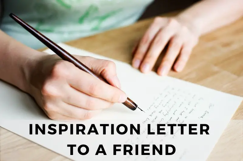 Inspiration Letter to a Friend