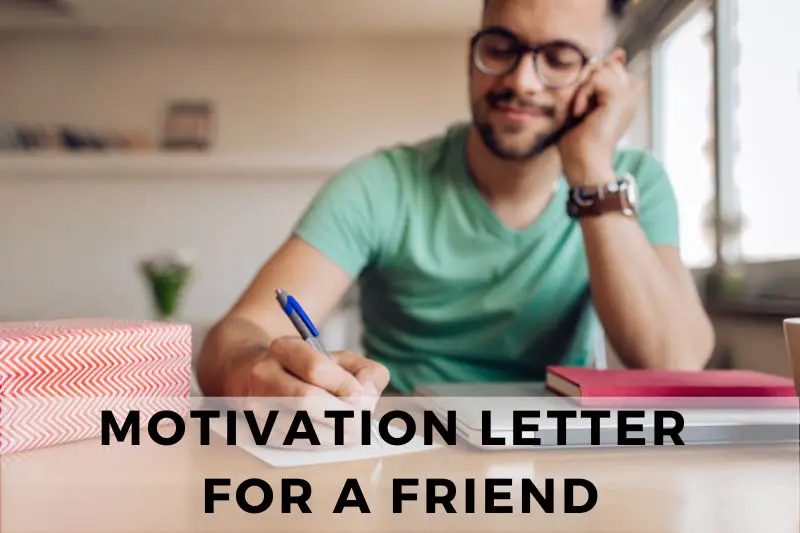 Motivation Letter for Friend