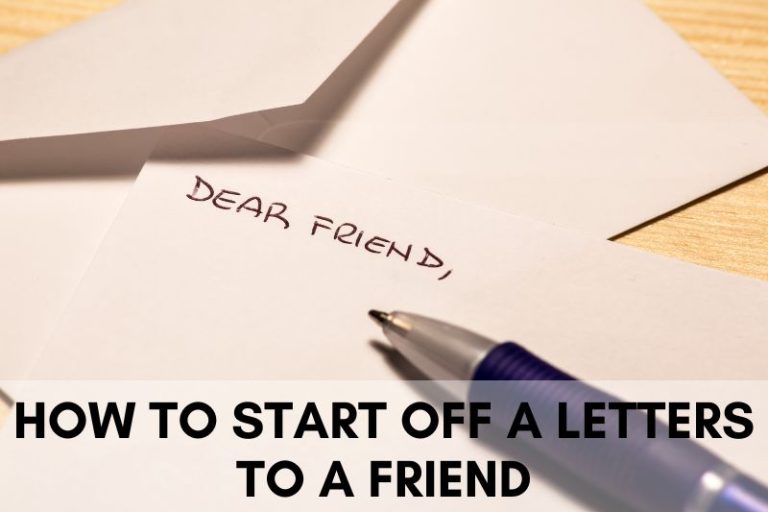 How to Start Off a Letter to a Friend