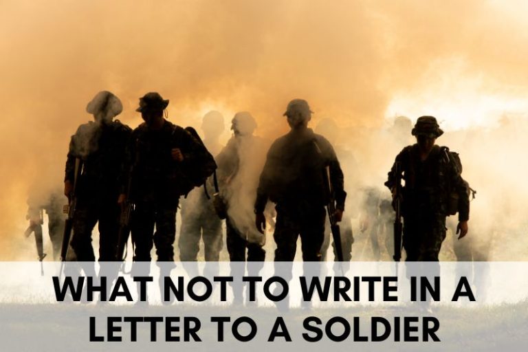 Examples of What Not to Write in a Letter to a Soldier