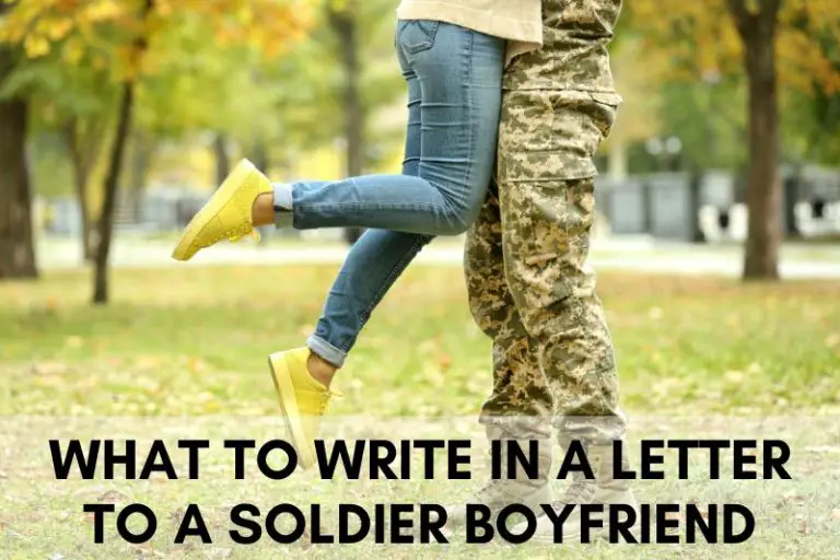 What to Write in a Letter to a Soldier Boyfriend (Examples)