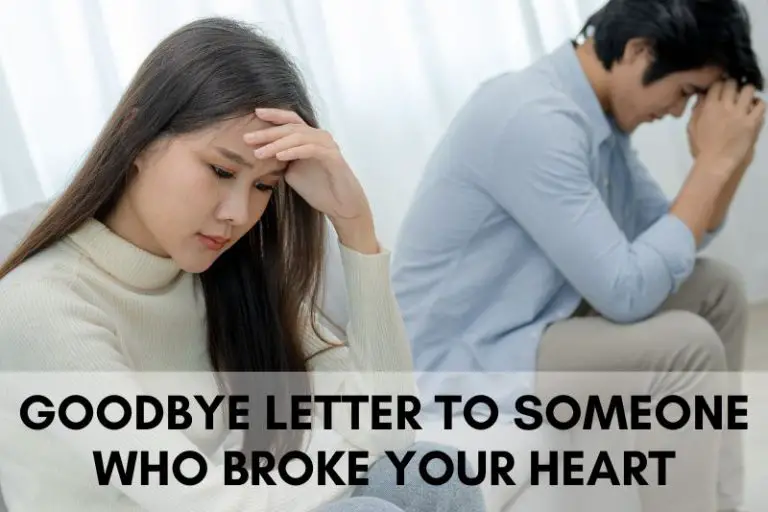 Goodbye Letter to Someone Who Broke Your Heart