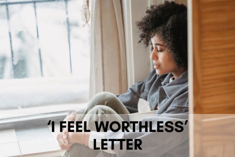 I Feel Worthless Letter