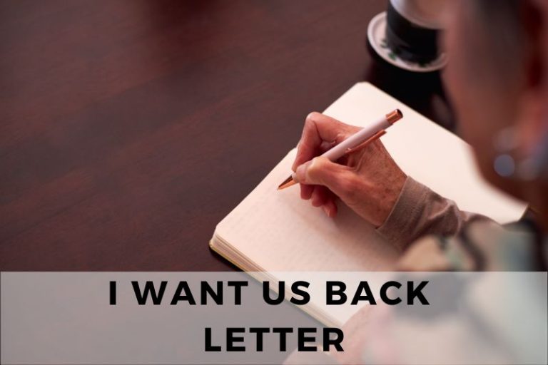 10 Ideas for an ‘I Want Us Back Letter’ (With Examples)