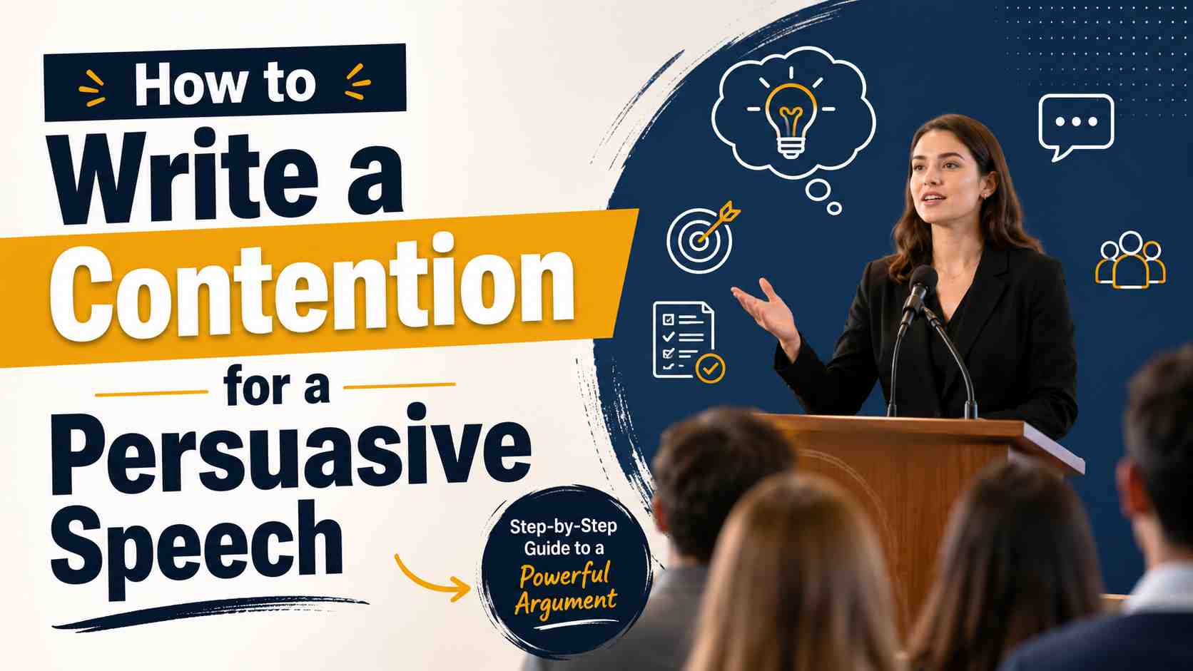 How to Write a Contention for a Persuasive Speech