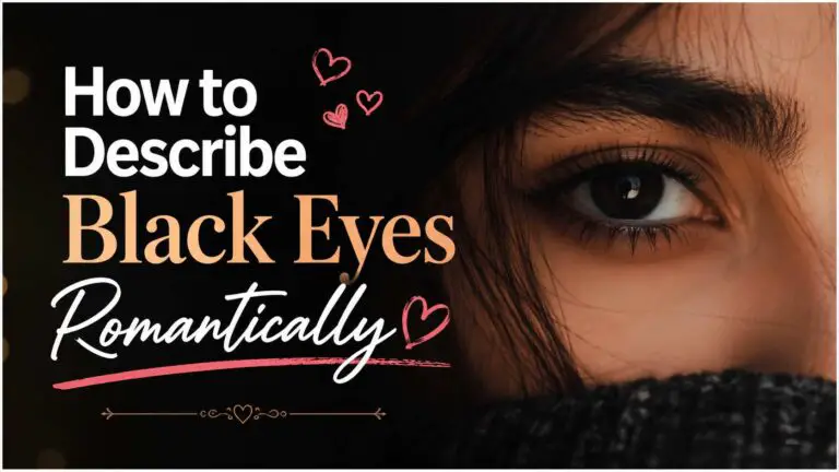 How to Describe Black Eyes Romantically