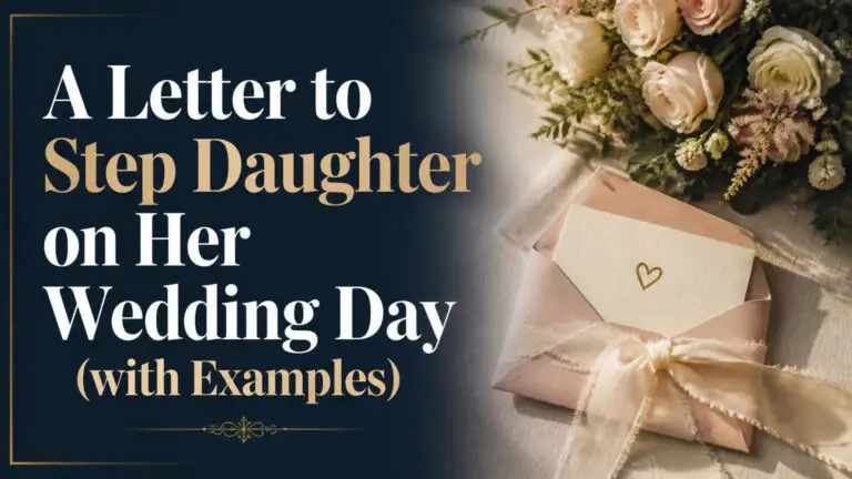 A Letter to Step Daughter on Her Wedding Day (with Examples)