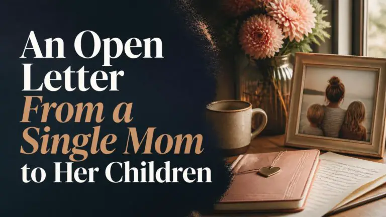An Open Letter From a Single Mom to Her Children